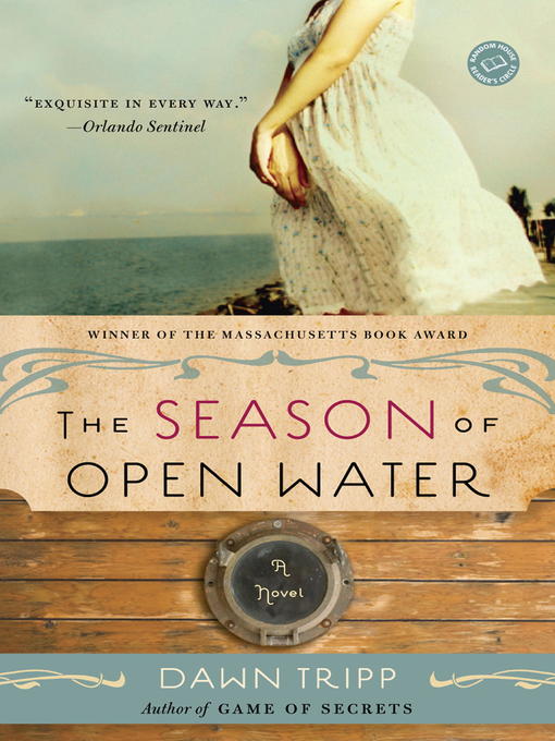 Title details for The Season of Open Water by Dawn Tripp - Available